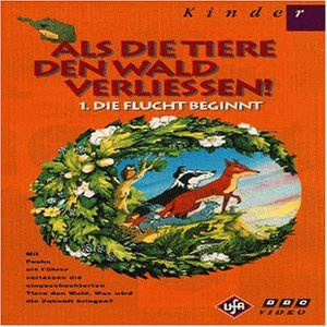 Als die Tiere den Wald verließen 1 - Die Flucht