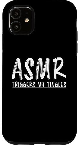 ASMR Triggers My Tingles ASMR Hülle für iPhone 11