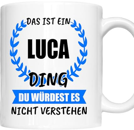 Luca Tasse | Junge Mann Namen Vorname Kosename Rufname Kaffeebecher | Das ist ein Luca Geschenk