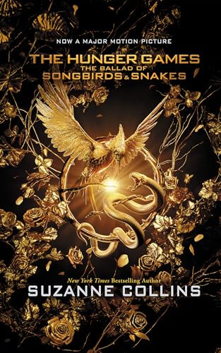 The Ballad of Songbirds and Snakes: A Hunger Games Novel