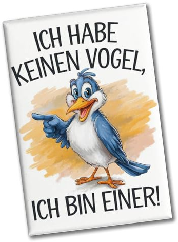 Ich Habe keinen Vogel, ich Bin Einer! Souvenir Souvenir Magnet Lustiger Souvenir Magnet für Sammler und Vogelliebhaber