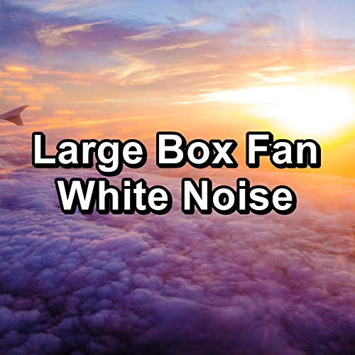Large Box Fan White Noise