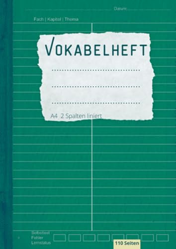 Vokabelheft A4 2 Spalten: 110 Seiten mit Teilungslinie | Inhaltsverzeichnis, Erfolgs-Tracker| Schulbedarf für Schulanfang, Gymnasium, Studium | ... Französisch, Latein, Spanisch, Italienisch