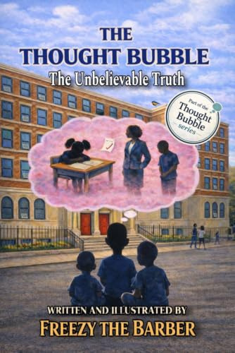 The Thought Bubble: The Unbelievable Truth