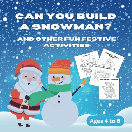 Can You Build a Snowman?: And Other Fun Festive Activities
