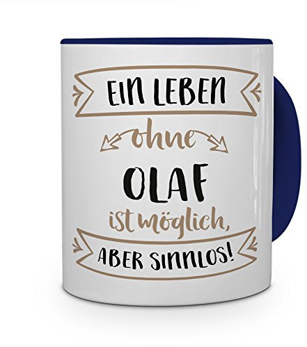 printplanet® Tasse mit Namen Olaf - Motiv Sinnlos - Namenstasse, Kaffeebecher, Mug, Becher, Kaffeetasse - Farbe Blau