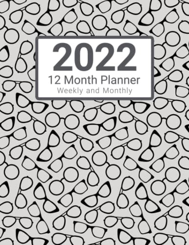 2022 Weekly and Monthly 12-Month Planner: Glasses Pattern Agenda