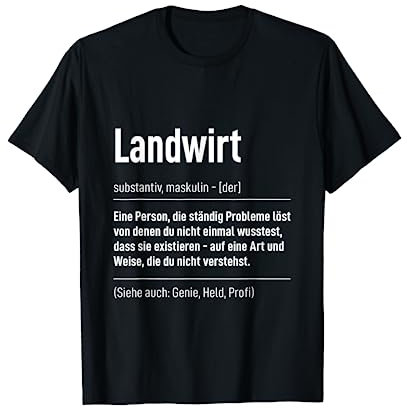 Beruf Spruch Bauer Tshirt Landwirtschaft Definition Landwirt T-Shirt