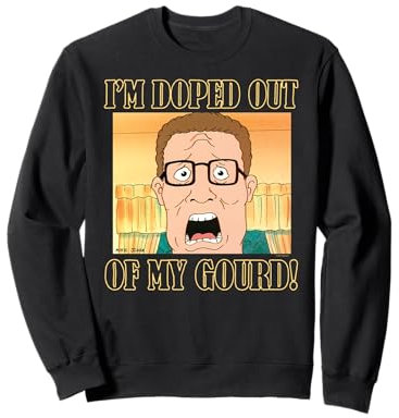 King of the Hill Hank Hill Doped Out of My Gourd Cartoon Sweatshirt