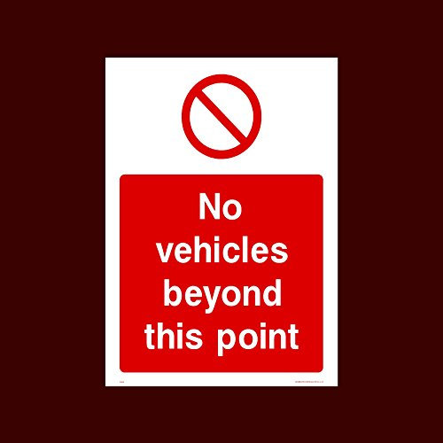 No Vehicles beyond this point Plastic Sign with 4 Pre-Drilled Holes (PAR34) - No Exit, Entry, Admittance, Parking, Climbing