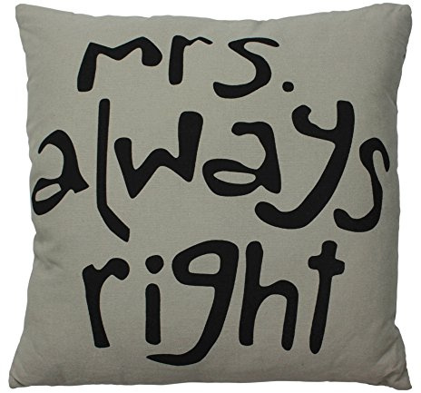 Haus und Deko Kissenbezug Mrs. Always Right dunkel Kissenhülle Baumwolle Kissen ca. 45x45 cm Dekokissen in Grau Taupe Beschriftung in Schwarz