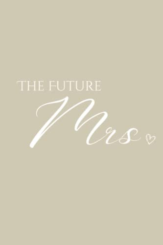 Wedding Planner Future Mrs Notebook - Neutral Aesthetic Bride Journal