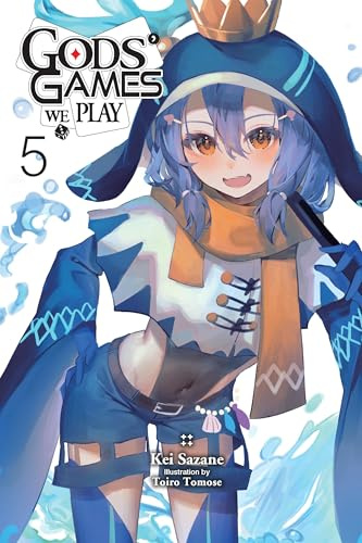 Gods' Games We Play, Vol. 5 (light novel): Volume 5 (Gods' Games We Play (Light Novel))