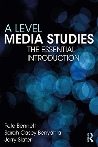 A Level Media Studies: The Essential Introduction