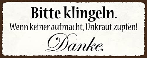 AGDeko® Blechschild 27x10 cm Bitte Klingeln wenn keiner Aufmacht Unkraut Zupfen Danke Garten Arbeit Hobby Lustig Spruch