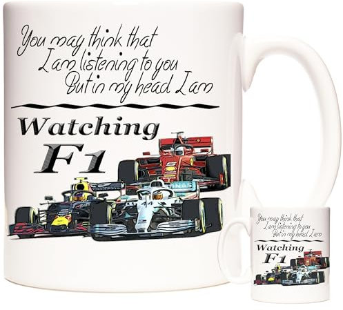 F1 Car Racing Gift Mug, You May Think That I Am Listening to You But in My Head I Am Watching Formula 1, 11oz Ceramic Coffee Mug