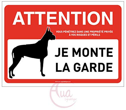 AUA SIGNALETIQUE - Panneau signalisation Attention Chien : Je Monte la Garde - 210x150 mm, Vinyl adhésif