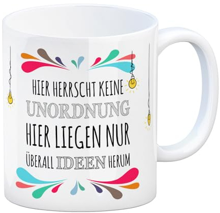 trendaffe Kaffeebecher mit Spruch: Hier herrscht keine Unordnung hier liegen nur überall Ideen herum
