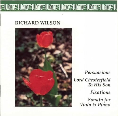 Music of Richard Wilson: Persuasions / Cantata for Soprano & Chamber Ens