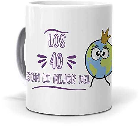 Regalo Divertido y Personalizado. Taza Los 40 Son lo Mejor del Mundo. Cerámica AAA - 350 ml.