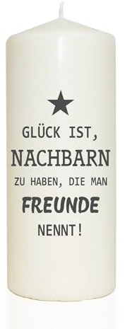 WB wohn trends Spruchkerze, Nachbarn die man Freunde nennt, 20cm, 765g d8cm, Kerze mit Spruch, Brenndauer ca 70 Std