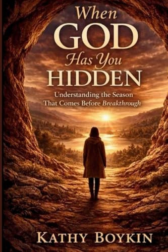 When God Has You Hidden