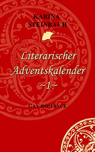 Literarischer Adventskalender ~1~ (Literarische Adventskalender)