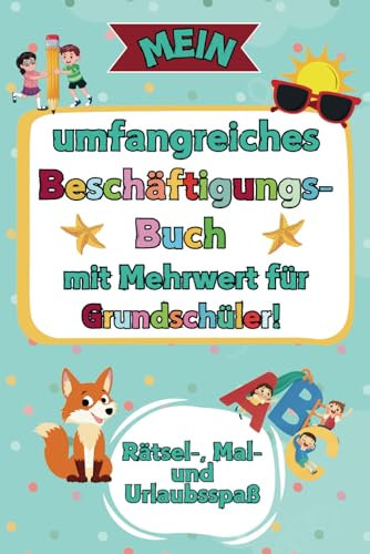 Umfangreiches Beschäftigungsbuch mit Mehrwert für Grundschüler! Rätsel-, Mal- und Urlaubsspaß: Inklusive Reise-ABC-Fotografie-Spiel und dem beliebten „Würdest du lieber? Spielspaß