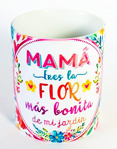 Taza Mamá. Eres la flor más bonita de mi jardin.