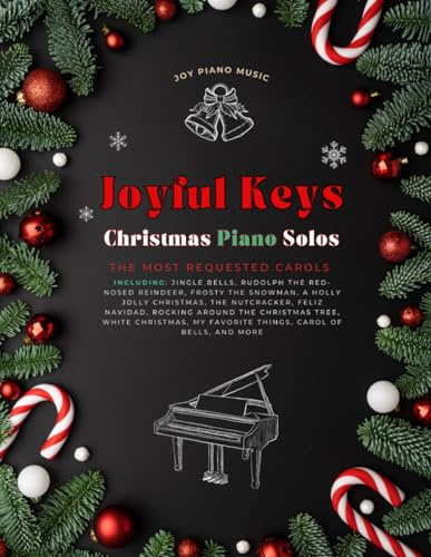 Joyful Keys : Christmas Piano Solos: The Most Requested Carols