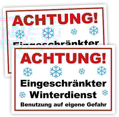 2 Stück Achtung ! Eingeschränkter Winterdienst benutzung auf eigene Gefahr Schild 20 x 30 cm aus stabiler PVC Hartschaumplatte 3mm mit UV-Schutz von STROBO