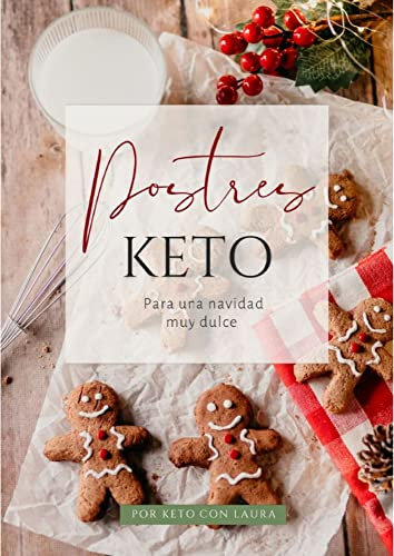 Postres Keto, para una Navidad muy dulce