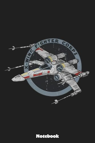 X-Wing Fighter Corps Notebook: Notebook, planner, journal, organiser, bullet journal, sketchbook_ 6x9 inches, 120 dotted pages
