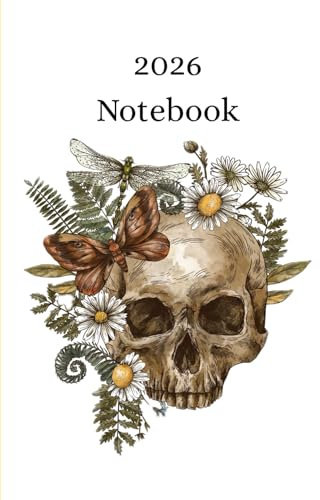 Bloom & Bone: A 2026 Botanical Gothic Notebook for Thoughts, Plans, and Reflections: A gift for friends and family