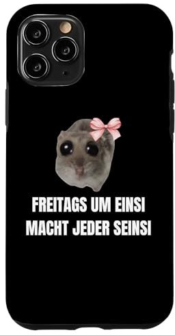 Hülle für iPhone 11 Pro Sad Hamster Meme - Freitags um einsi macht jeder seinsi