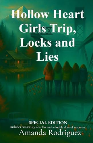 Hollow Heart Girls Trip, Locks and Lies: Special Twin Edition: includes two twisty novellas and a double dose of suspense. (The Hollow Heart)