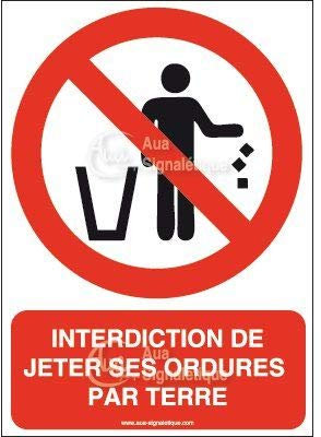 AUA SIGNALETIQUE - Panneau Interdiction de jeter ses ordures par terre-AI - 150x210 mm, Vinyl adhésif