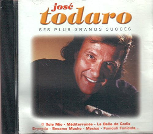 Jose Todaro - Ses Plus Grands Succes