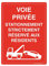 AUA SIGNALETIQUE - Panneau Prépercé (4 Trous) avec Angles arrondis - PVC Rigide 1.5 mm - (210x300 mm, Voie Privée Stationnement Réservé)