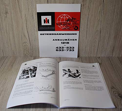 IHC Betriebsanleitung Bedienungsanleitung Traktor Anbaumäher 1215 für 433 533 633 733
