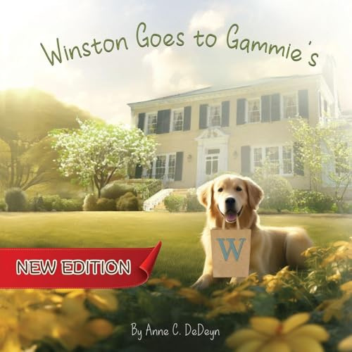 Winston Goes to Gammie's (New Edition)