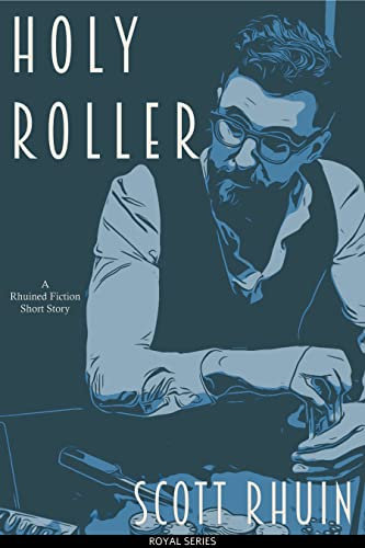 Holy Roller (English Edition)