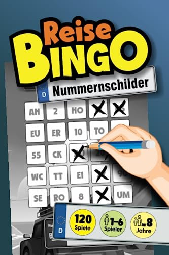REISE BINGO Nummernschilder: DAS Reisespiel gegen langweilige Autofahrten, in Urlauben, auf Reisen und bei Ausflügen | für Kinder ab 8 Jahre (REISE ... für Auto, Zug, Flugzeug und Schiff)