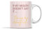 Let's be Positive Funny Sarcasm Mug, If My Mouth Doesn't Say It My Face Certainly Will, Sarcastic Quote Gift, Christmas Birthday Present Friend Sister 11oz Breakfast Tea Coffee Mug