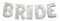 Buchstabenluftballon-Banner-Set - Bride - Silber, 14 1 Pc