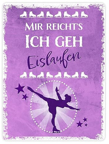 Mir reicht's ich geh Eislaufen Metallschild in 15x20 cm Dekoration Mädchen Winter Tanzen Eiskunstlaufen Schlittschuhe Eis Tanzen Winter Sport