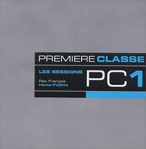 Premiere Classe;Les Sessions Pc 1