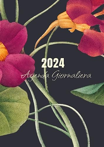 2024 agenda giornaliera: Organizza il tuo anno, raggiungi i tuoi obiettivi, sfrutta ogni giorno al massimo!.