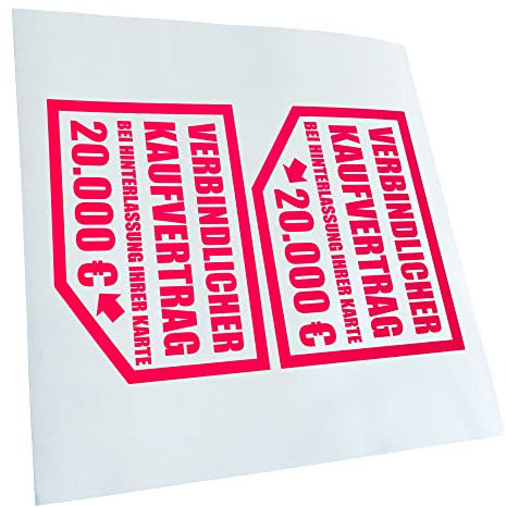 Kiwistar Autoaufkleber - Verbindlicher Kaufvertrag 20.000 € 12,5 x 10 cm - neonpink-46 - Aufkleber für Auto, Laptop, Fahrrad, LKW, Motorrad mehrfarbig JDM Decal Racing