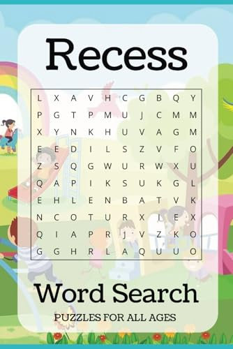 Recess Word Search Puzzle Book: Word Searches with Easy to Read Print about Recess, Indoor Recess, Outdoor Recess, and More | 6x9 inches, 110 pages | ... Gift for Vacations, Holidays, and Free Times